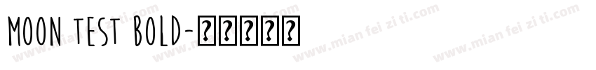 Moon Test Bold字体转换